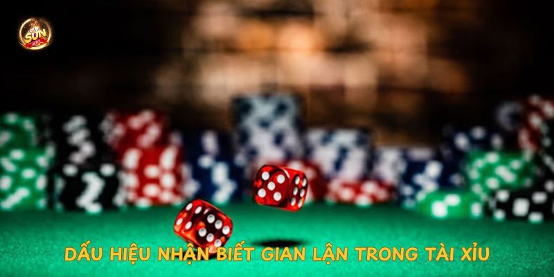 dau-hieu-nhan-biet-gian-lan-trong-tai-xiu