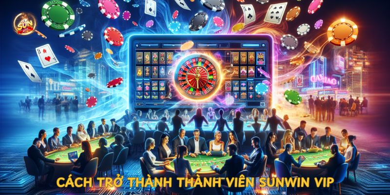 Đặc Quyền Trải Nghiệm VIP Sunwin 2025 Đẳng Cấp